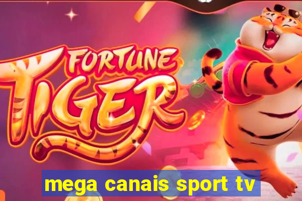 mega canais sport tv